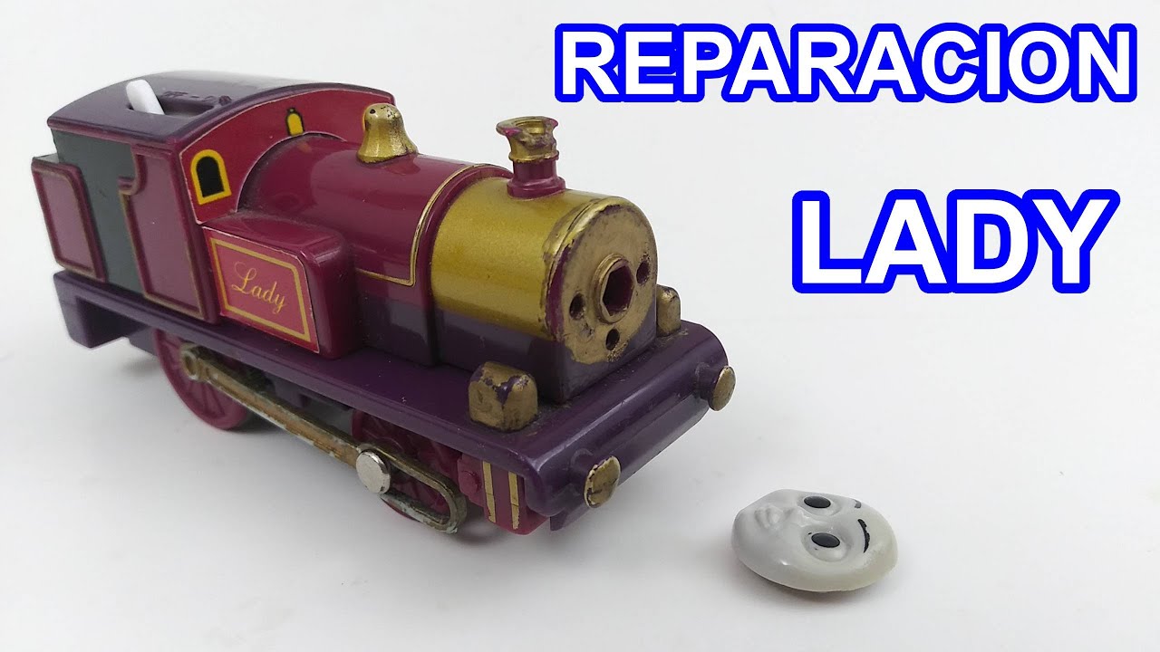 Reparacion de Lady Trackmaster Thomas y sus amigos