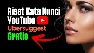 Cara Riset Kata Kunci di Penelusuran YouTube dengan Ubersuggest