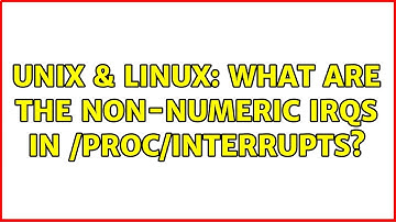 Unix & Linux: What are the non-numeric IRQs in /proc/interrupts?