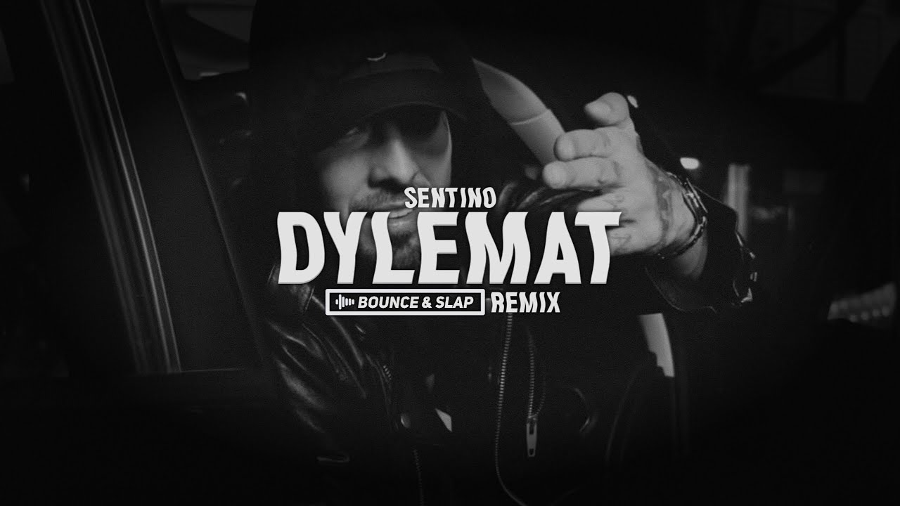 SENTINO - DYLEMAT (Bounce & Slap Remix)
