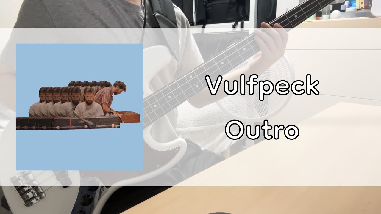 Vulfpeck - Outro Bass Cover (+tab)