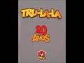 Trulala 20 años versiones enganchadas cd N° 2