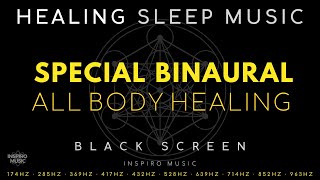 BLACK SCREEN SLEEP MUSIC · All body healing · Special Delta Binaural