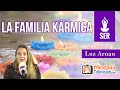 La familia Kármica, por Luz Arnau