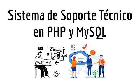 Sistema de Soporte Técnico en PHP y MySQL