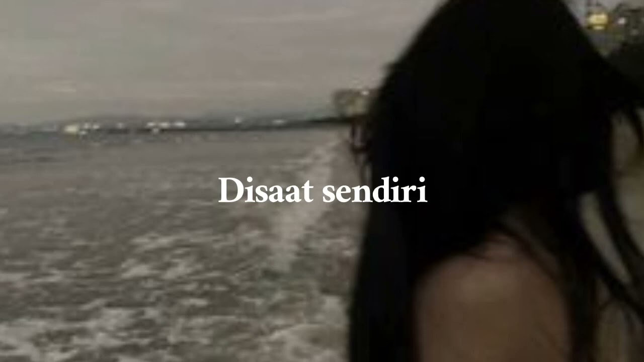 Disaat sendiri - [speed up + reverb]