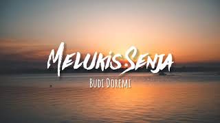 Melukis Senja - Budi Doremi (lyrics Indonesia-English)