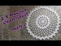 2.3. ATRAPASUEÑOS / MANDALA PARTE 1 Crochet. SEGUNDA TEMPORADA.  DIAMETRO 80 CM. 20 vueltas LINEAL