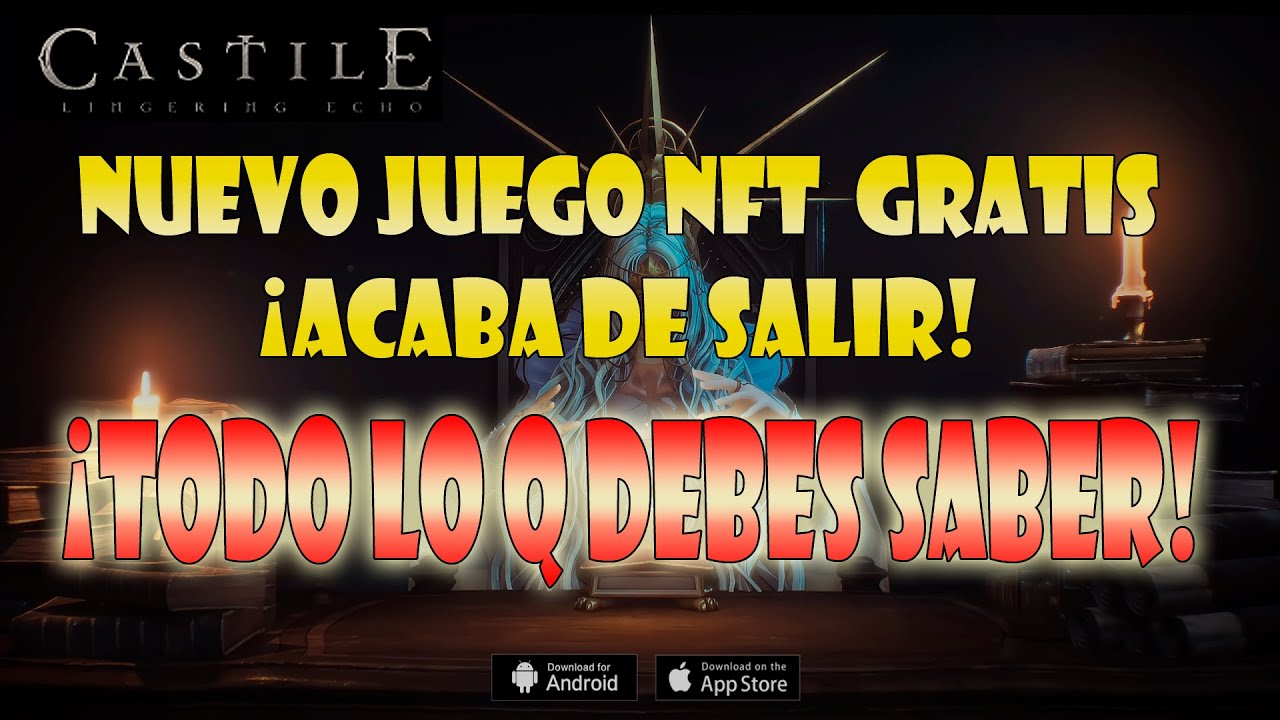 😎🏆TODO LO QUE DEBES SABER | NUEVO JUEGO GRATIS | CASTILE NFT GAME 2024