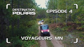 Destination Polaris: 'Voyageurs, Minnesota' Ep. 4