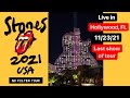 THE ROLLING STONES Live In Hollywood, FL 11/23/21 LAST SHOW OF US NO FILTER TOUR Concert 4KHDR Video