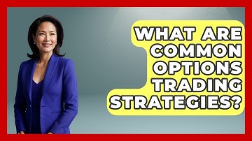 What Are Common Options Trading Strategies? - Learn About Economics