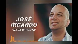 Vignette de la vidéo "José Ricardo- Nada importa"