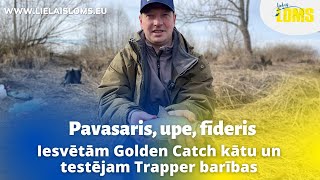 Pavasaris, upe, fīderis. Iesvētām Golden Catch kātu un testējam Trapper barības. Video blogs #23