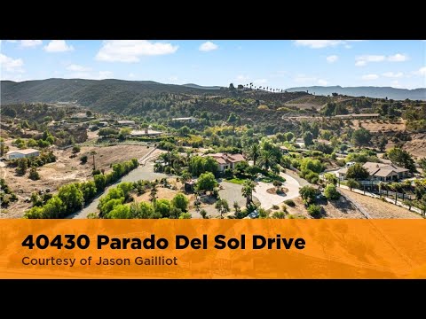 40430 Parado Del Sol Drive, Temecula, CA home video tour