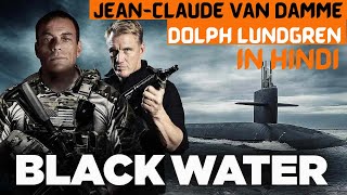 Black Water (2018) Explained In Hindi | Action/Thriller | Jean-Claude Van Damme,  Dolph Lundgren