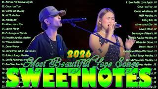 Sweetnotes Nonstop Playlist 2026💜The Best Of OPM Hit Love Songs 2026💜SWEETNOTES Cover Songs 2026