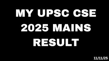 MY UPSC CSE MAINS RESULT 2025 || UPSC MAINS RESULT 2025