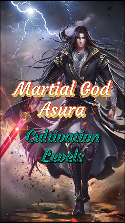 Martial God Asura #anime #cultivation #levels #donghua #manga #manhwa #btth #soulland #naruto #movie
