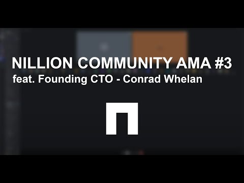 Nillion Community AMA #3  (feat. Founding CTO - Conrad Whelan)