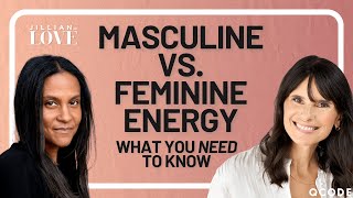 Masculine and Feminine Energies Explained with Dené Logan