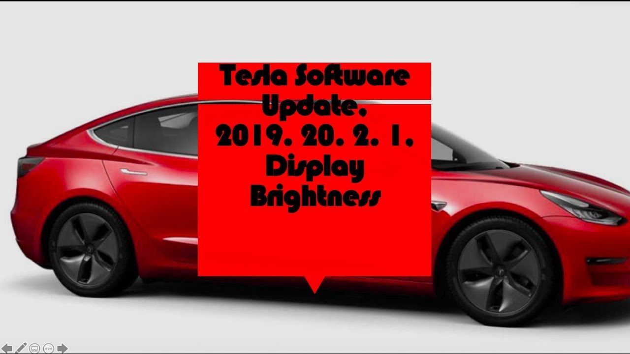 Tesla Software Update 2019 20 2 1 Display Brightness No Enhanced