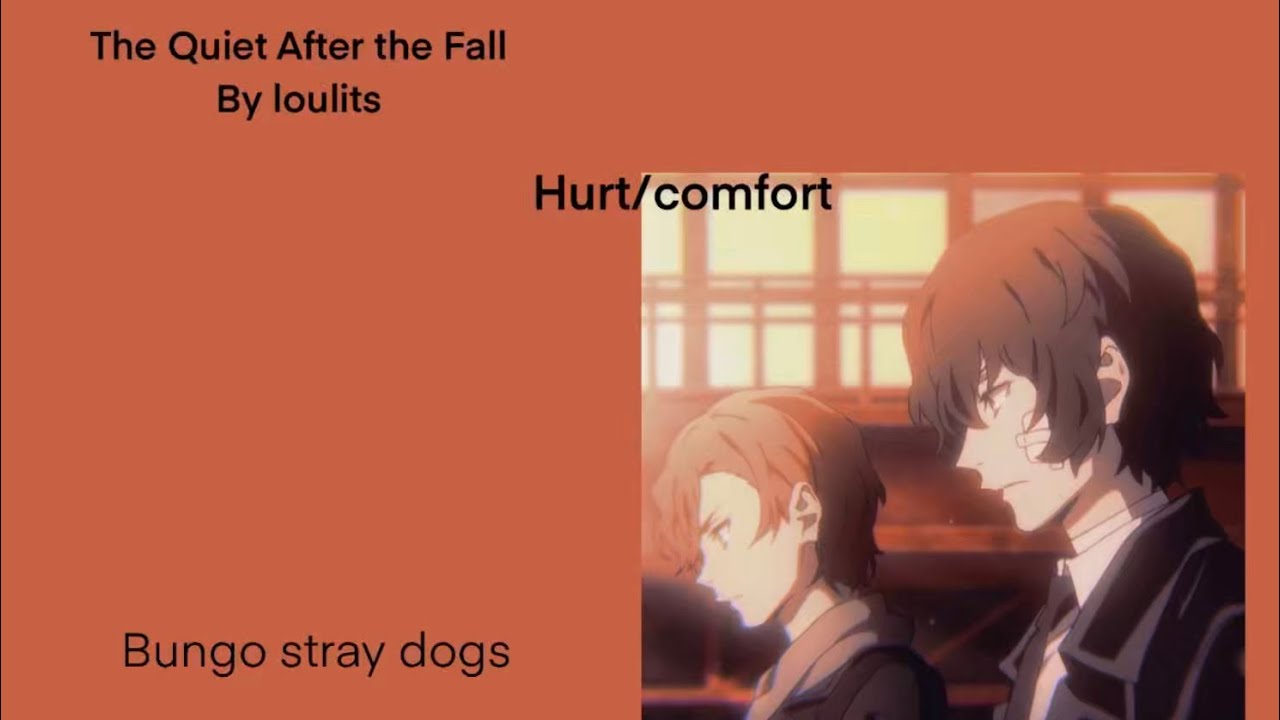 The quiet after the fall PODFIC