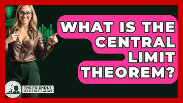What Is The Central Limit Theorem? - The Friendly Statistician