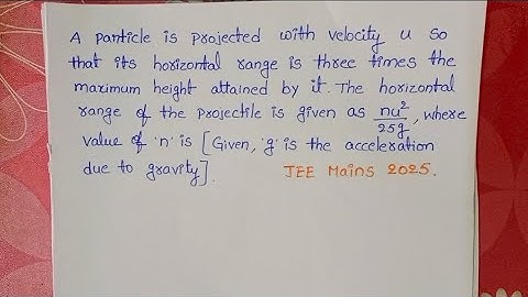 Een deeltje wordt met een snelheid u geprojecteerd, zodat zijn horizontale bereik driemaal zo gro...