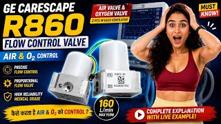How Ventilator Control Air Oxygen flow | Proportional Flow Control valve| FT. GE R860 & Engstrome