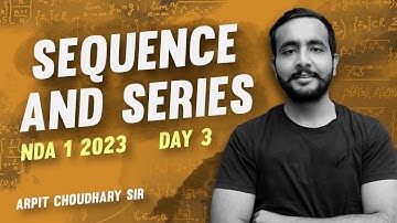 SEQUENCE AND SERIES DAY 3 | NDA MATHS | YODHA BATCH | ARPIT SIR