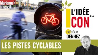 L'idée à la con : les pistes cyclables