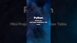 Python Project Day 07 | Nested Loop, Mini Project: Multiplication Table #python #pythontutorial