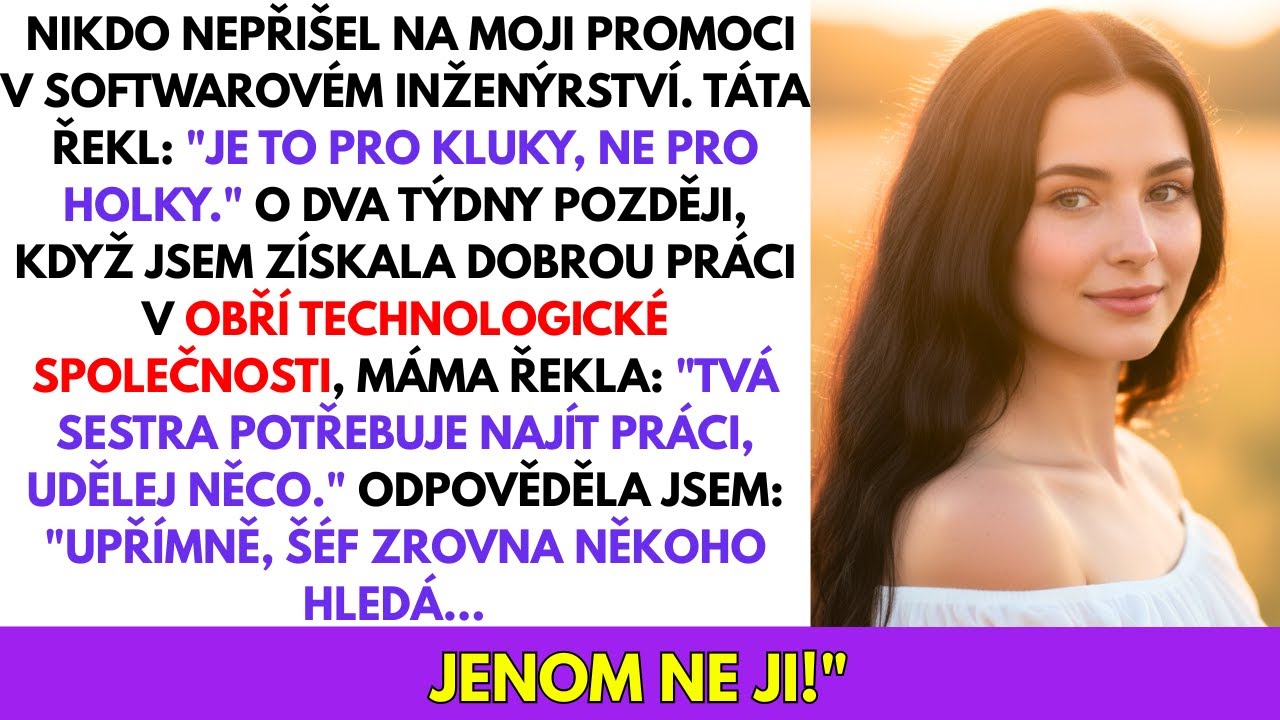 Moje Rodina Ignorovala Mé Promoce, Dokud Nezjistili Kde Pracuju A Moje Sestra Potřebovala Práci...