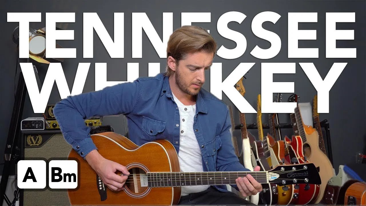 "Tennessee Whiskey" Easy 2 Chord Guitar Songs - Chris ...