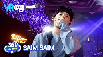 [I'm LIVE × VR360] Coogie(쿠기) - 'Saim Saim(사임사임)' _ 360° Video