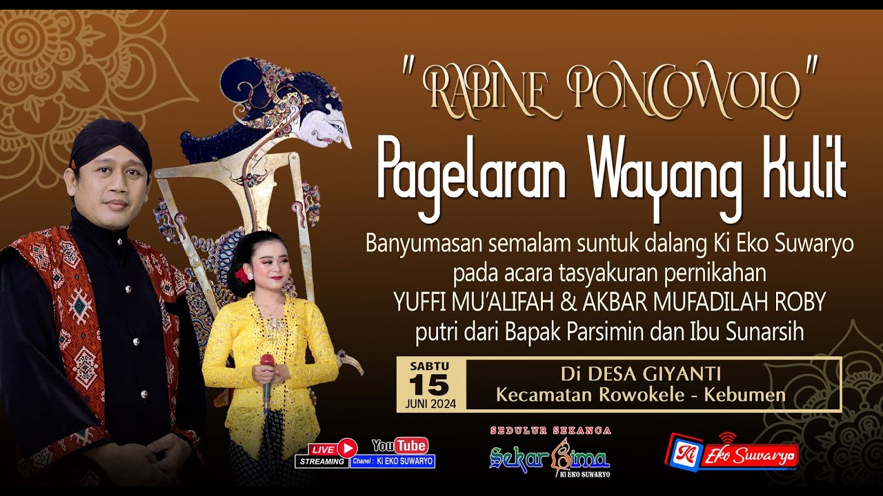 LIVE WAYANG KULIT KULIT DALANG KI EKO SUWARYO LAKON RABINE PONCOWOLO