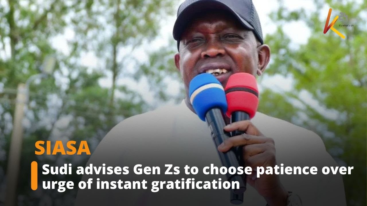 Sudi advises Gen Zs to choose patience over urge of instant gratification