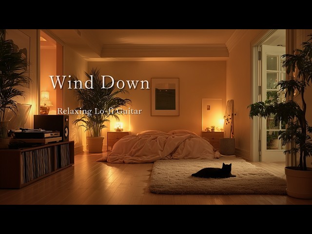 魅惑のギター・リラクゼーション・ミュージック Ease Into the Night 🌙 Relaxing Lo-fi Guitar to Wind Down 🎸 [120