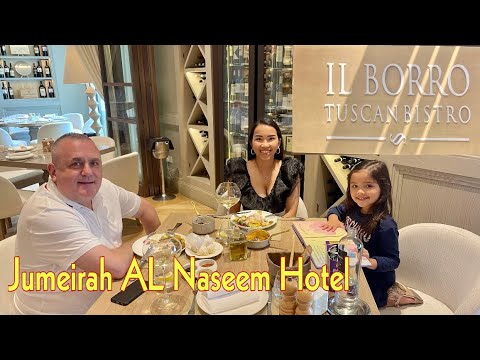 Dubai's Best ITALIAN Restaurant IL BORRO TUSCAN BISTRO Dubai | Exploring Jumeirah AL Naseem Hotel