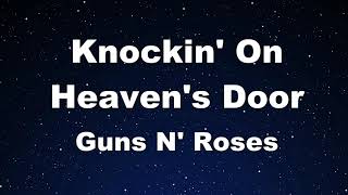 Video thumbnail of "Karaoke♬ Knockin' On Heaven's Door - Guns N' Roses 【No Guide Melody】 Instrumental"