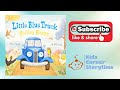 Little Blue Truck Feeling Happy Read Aloud Readaloud Shortstory Bedtimestories 