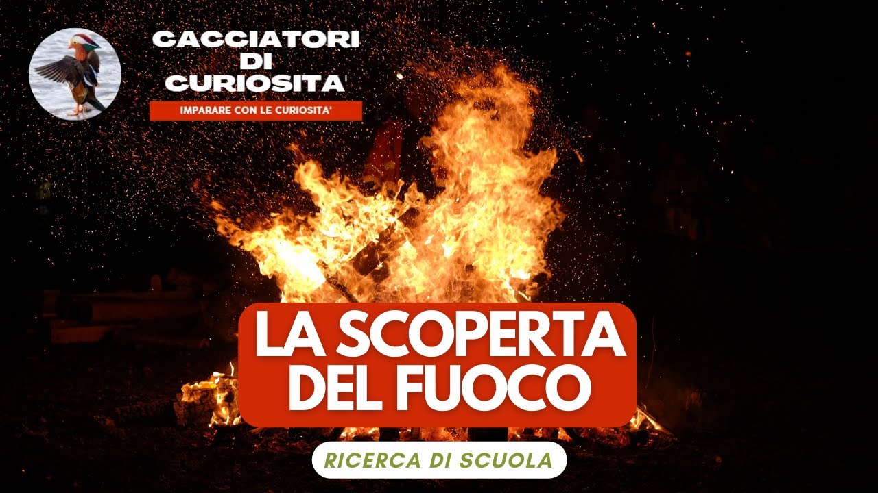 Quando è Stato Scoperto Il Fuoco La Scoperta del Fuoco - Ricerca per la scuola elementare - YouTube