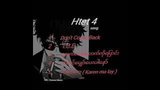 Htet 4 songs  NKL Channel Music ( edit - lawkanat )