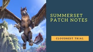 Eso Summerset Patch Notes Cloudrest Trial