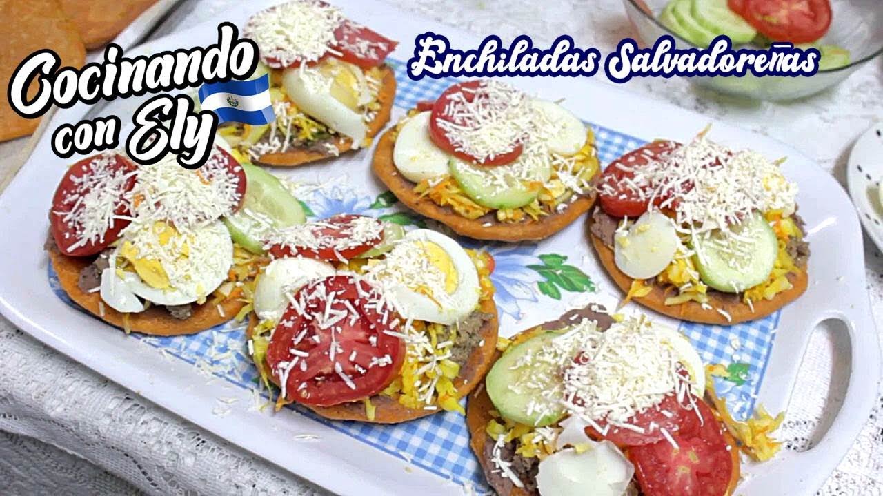 Preparando una deliciosa ENCHILADAS SALVADOREÑAS YouTube