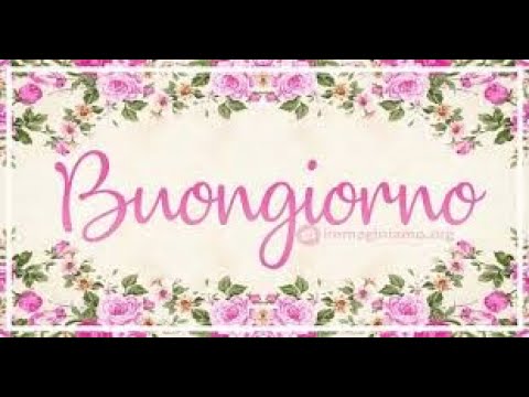 Buongiorno E Felice Mercoledi Sereno E Felice Youtube