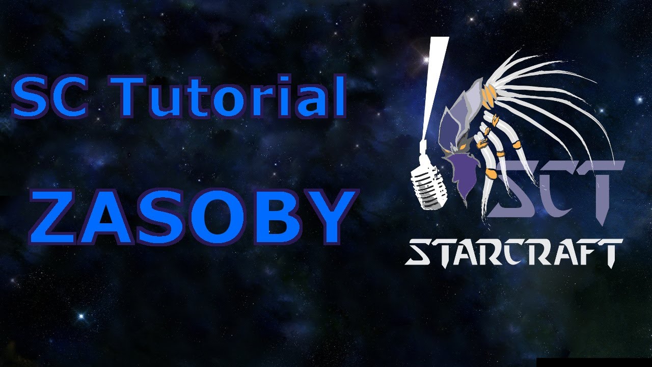 Sc2 Tutorials SC2 StarCraft tutorial: zaawansowane zasoby 1080p polski komentarz ...