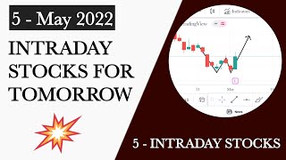 intraday stocks for 5 may 2022 / best stocks to trade tomorrow / intraday stocks / stock trading /