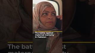 The battle against maternal mortality in Pakistan | 101 East #shorts